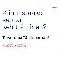 Tähtiseura-banneri, jossa teksti: kiinnostaako seuran kehittäminen? Tervetuloa Tähtiseuraan!