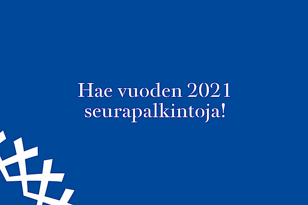 Hae vuoden 2021 seurapalkintoja -teksti