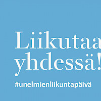 Liikutaan yhdessä - Unelmien liikuntapäivä -banneri