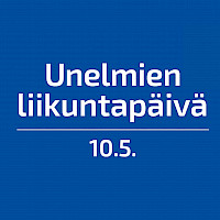 Unelmien liikuntapäivä 10.5.